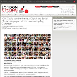 JOB: Could you be the new Digital and Social Media Campaigner at the London Cycling Campaign?