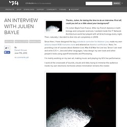 An Interview with Julien Bayle