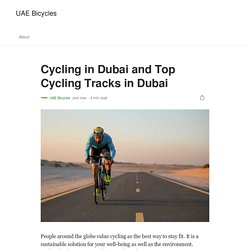 Cycling in Dubai and Top Cycling Tracks in Dubai