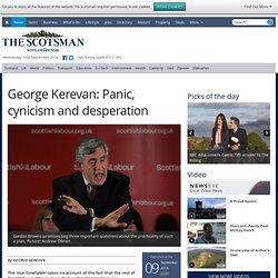 George Kerevan: Panic, cynicism and desperation