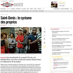 Saint-Denis : le cynisme des proprios