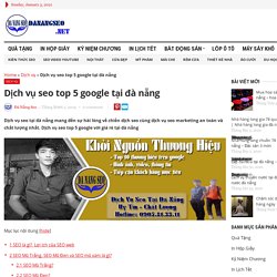 Dịch vụ seo top 5 google tại đà nẵng