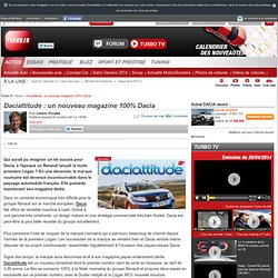 Daciattitude : un nouveau magazine 100% Dacia
