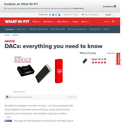 DACs: everything you need to know