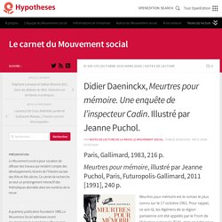 Didier Daeninckx, Meurtres pour mémoire. Une enquête de l’inspecteur Cadin. Illustré par Jeanne Puchol. – Le carnet du Mouvement social