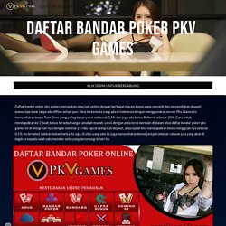 DAFTAR BANDAR POKER PKV GAMES