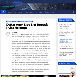 Daftar Agen Mpo Slot Deposit Pulsa Helompo - Apk Slot Game