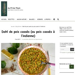 Dahl de pois cassés {pois cassés à l’indienne} {#vegan}