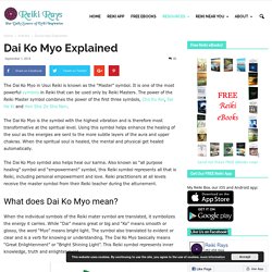 Dai Ko Myo Explained
