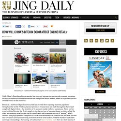 Jing Daily: The Business of Luxury and Culture in China