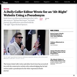 Daily Caller Editor Wrote for Alt-Right Radix Journal
