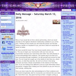 Daily Message ~ Saturday March 12, 2016