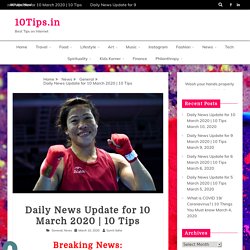 Daily News Update for 10 March 2020