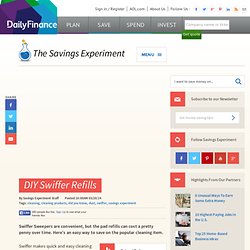 With This One Item, You'll Never Have to Buy Swiffer Refills Again - DailyFinance Savings Experiment