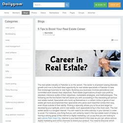 5 Tips to Boost Your Real Estate Career » Dailygram ... The Business Network