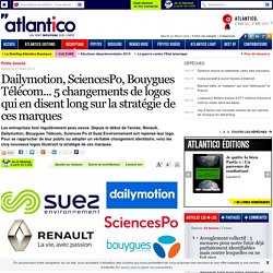 Dailymotion, SciencesPo, Bouygues Télécom... 5 changements de logos qui en disent long sur la stratégie de ces marques