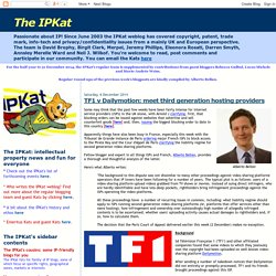 The IPKat: TF1 v Dailymotion: meet third generation hosting providers