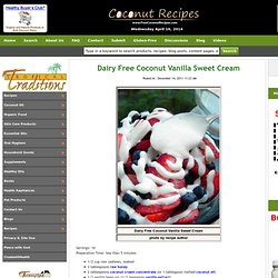 Free Coconut Recipes: Dairy Free Coconut Vanilla Sweet Cream
