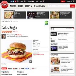 Dallas Burger Recipe : Bobby Flay