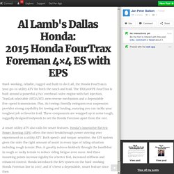Al Lamb's Dallas Honda: 2015 Honda FourTrax Foreman 4×4 ES with EPS