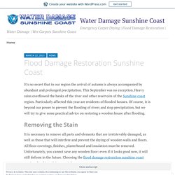 Flood Damage Restoration Sunshine Coast – Water Damage Sunshine Coast