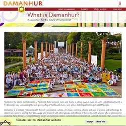 What is Damanhur: A laboratory for the future of humankind