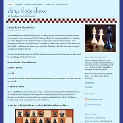 dana blogs chess — all the chess that's fit to print