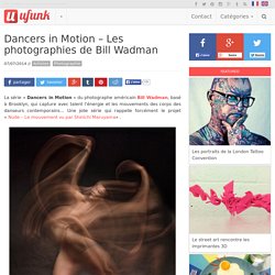 Dancers in Motion – Les photographies de Bill Wadman