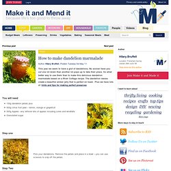 How to make dandelion marmalade