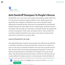 Anti-Dandruff Shampoos To People’s Rescue – swap ji – Medium