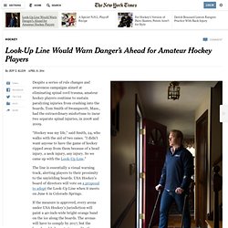 Look-Up Line Would Warn Danger’s Ahead for Amateur Hockey Players