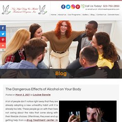 The Dangerous Effects of Alcohol on Your Body