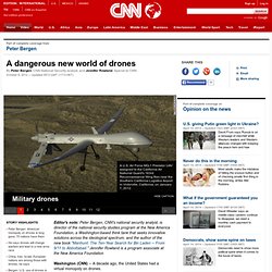 A dangerous new world of drones