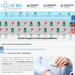 On the Dangers of Overusing Antibiotics