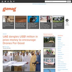 UAE dangles US$1 million in prize money to encourage Drones For Good