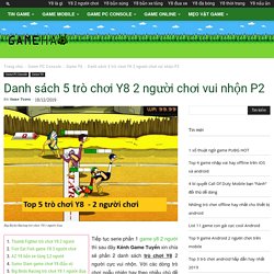 Danh Sách 5 Trò Chơi Y8 2 Người Chơi Vui Nhộn P2
