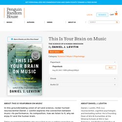 This is your brain on music. The science of a human obsession.