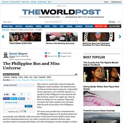 Daniel Wagner: The Philippine Bus and Miss Universe