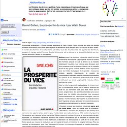 Daniel Cohen, La prospérité du vice / par Alain Sueur - Medium4Y