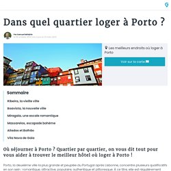 Dans quel quartier loger à Porto ?