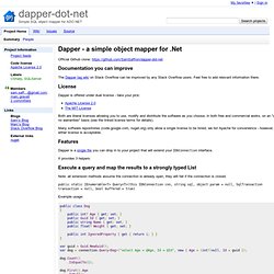dapper-dot-net - Simple SQL object mapper for SQL Server