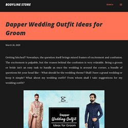 Types of Wedding Suits For Groom