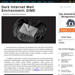 Dark Internet Mail Environment: DIME