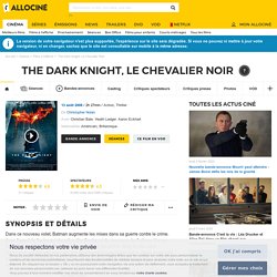 The Dark Knight, Le Chevalier Noir - film 2008