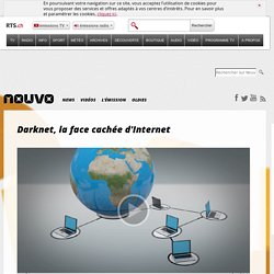 Darknet, la face cachée d'Internet