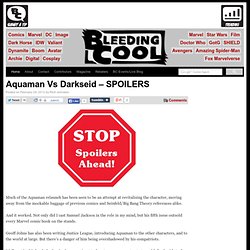 Aquaman Vs Darkseid – SPOILERS