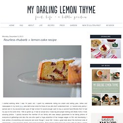 flourless rhubarb + lemon cake recipe
