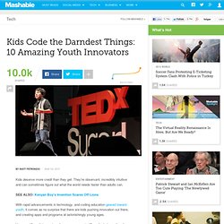 Kids Code the Darndest Things: 10 Amazing Youth Innovators