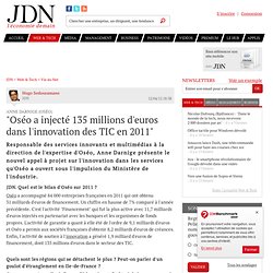 "Oséo a injecté 135 millions d'euros dans l'innovation des TIC en 2011"