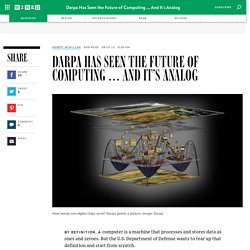 Darpa Has Seen the Future of Computing ... And It's Analog